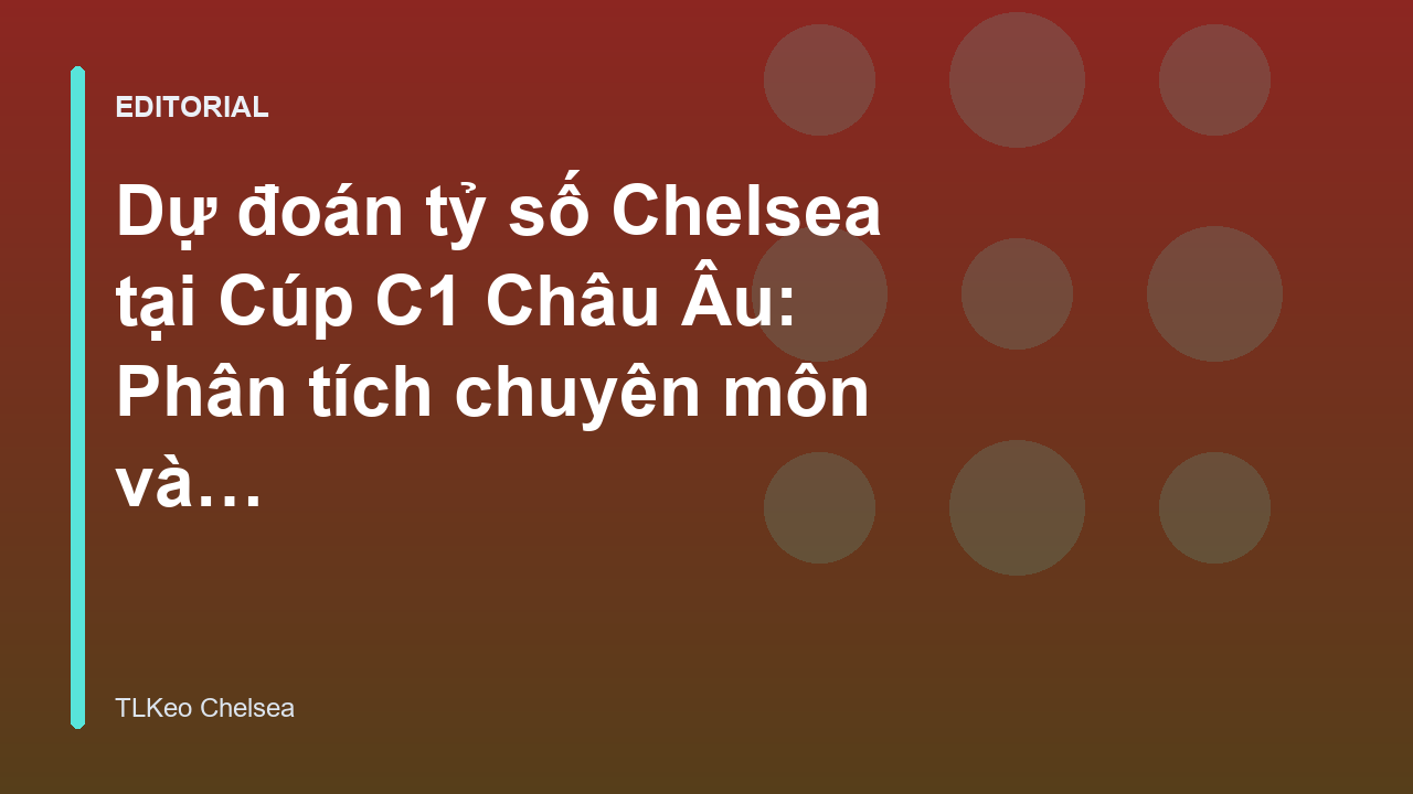 Đội hình Chelsea trong một trận đấu tại Cúp C1 Châu Âu