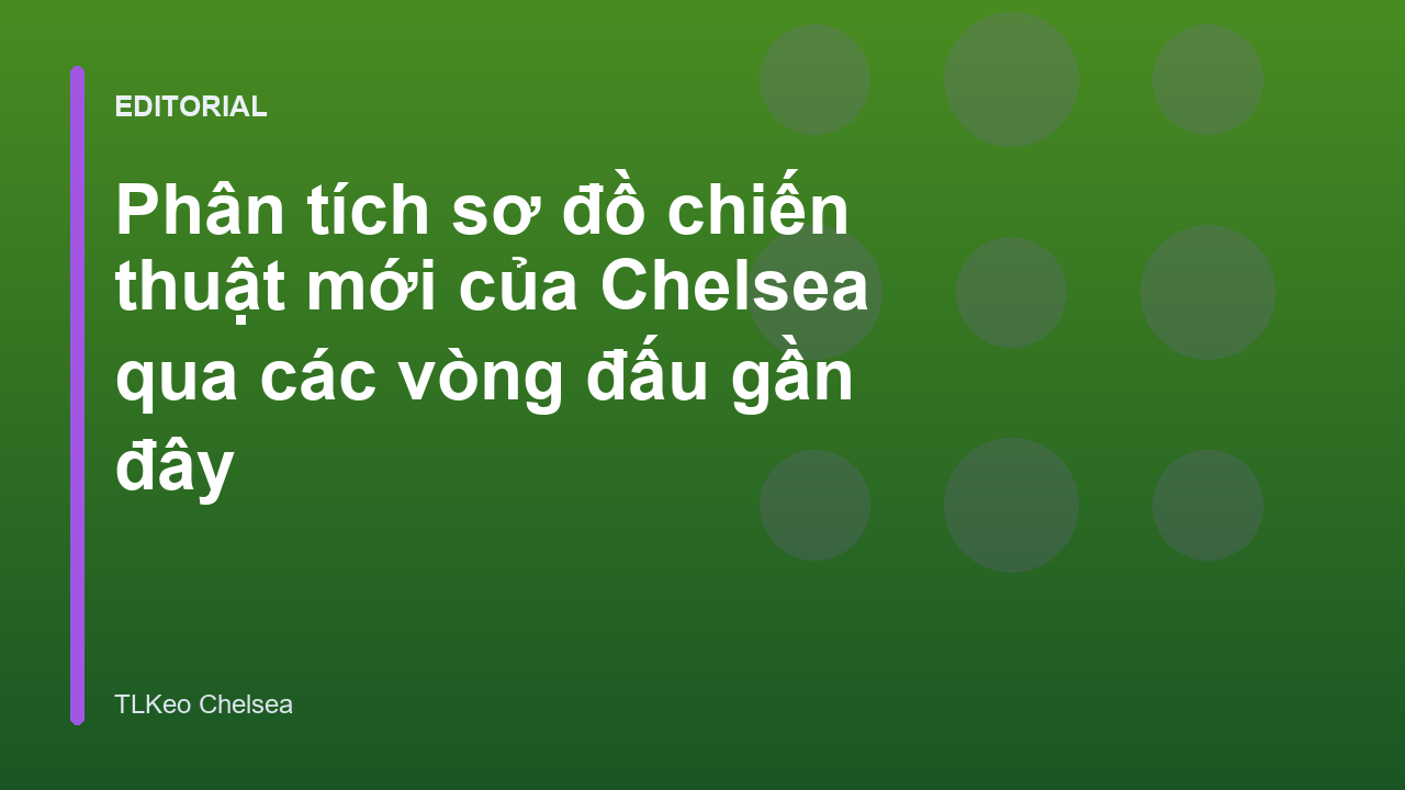 Sơ đồ chiến thuật Chelsea trên sân cỏ