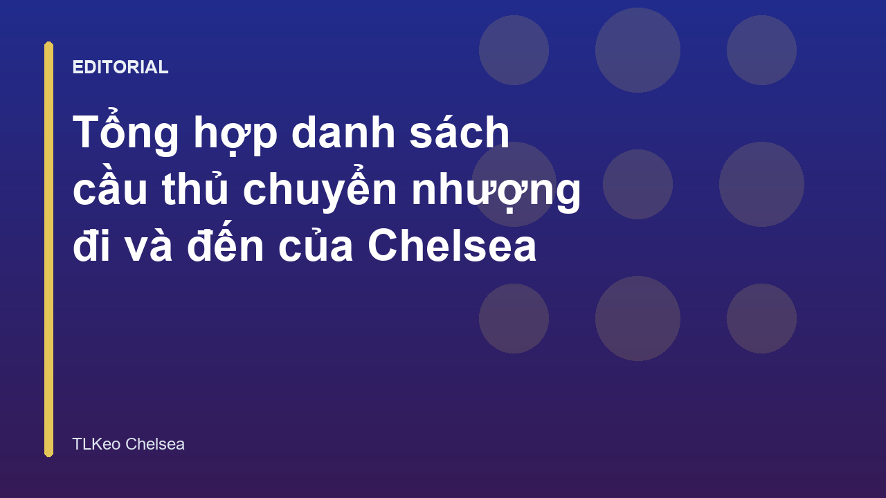 Đội hình Chelsea trong kỳ chuyển nhượng